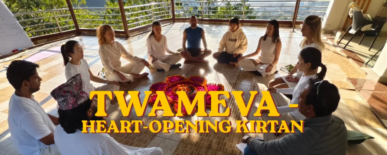 Twameva Heart Opening Kirtan: A Journey to Inner Bliss